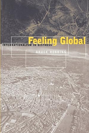 Imagen del vendedor de Feeling Global: Internationalism in Distress a la venta por moluna