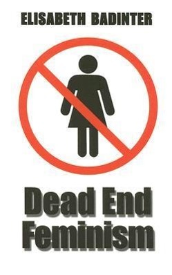 Bild des Verkufers fr Dead End Feminism zum Verkauf von moluna