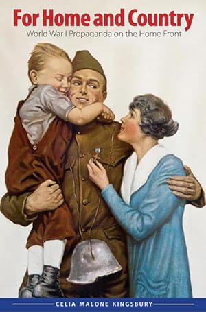 Bild des Verkufers fr For Home and Country: World War I Propaganda on the Home Front zum Verkauf von moluna