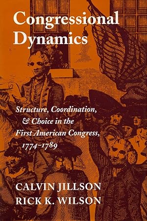 Seller image for Congressional Dynamics: Structure, Coordination, and Choice in the First American Congress, 1774-1789 for sale by moluna