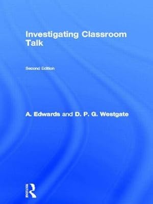 Seller image for Edwards, A: Investigating Classroom Talk for sale by moluna