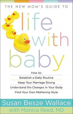 Bild des Verkufers fr New Mom\ s Guide to Life with Baby zum Verkauf von moluna
