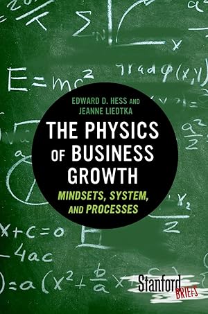 Image du vendeur pour The Physics of Business Growth: Mindsets, System, and Processes mis en vente par moluna