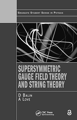 Seller image for Bailin, D: Supersymmetric Gauge Field Theory and String Theo for sale by moluna