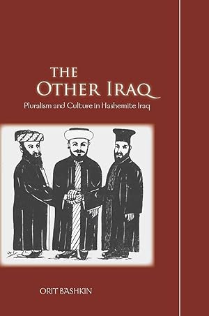 Bild des Verkufers fr The Other Iraq: Pluralism and Culture in Hashemite Iraq zum Verkauf von moluna