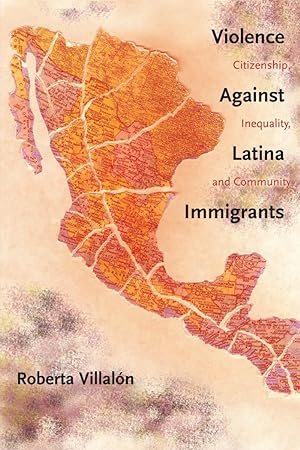 Bild des Verkufers fr Violence Against Latina Immigrants: Citizenship, Inequality, and Community zum Verkauf von moluna