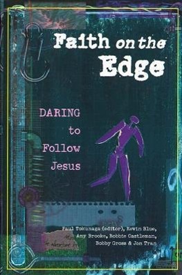 Imagen del vendedor de Faith on the Edge: Daring to Follow Jesus a la venta por moluna