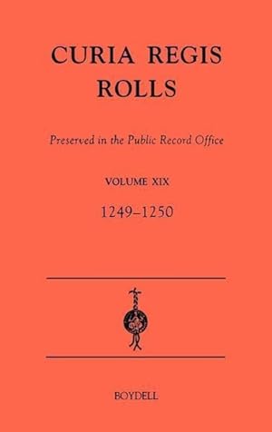 Bild des Verkufers fr Curia Regis Rolls Preserved in the Public Record Office XIX [33-34 Henry III] (1249-1250) zum Verkauf von moluna