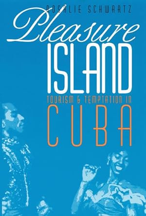 Bild des Verkufers fr Pleasure Island: Tourism and Temptation in Cuba zum Verkauf von moluna