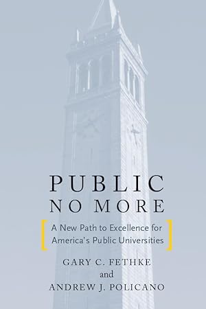 Seller image for Public No More: A New Path to Excellence for Americaas Public Universities for sale by moluna