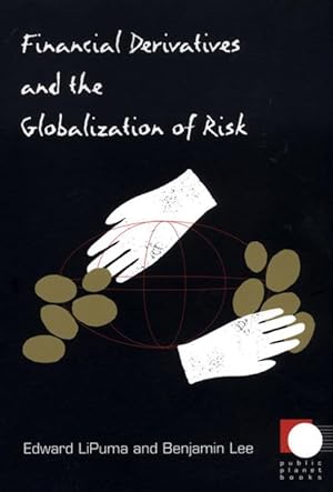 Image du vendeur pour Financial Derivatives and the Globalization of Risk mis en vente par moluna