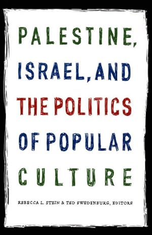 Bild des Verkufers fr Palestine, Israel, and the Politics of Popular Culture zum Verkauf von moluna