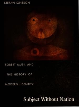 Bild des Verkufers fr Subject Without Nation: Robert Musil and the History of Modern Identity zum Verkauf von moluna