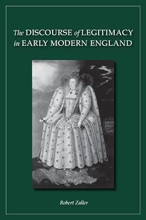 Seller image for The Discourse of Legitimacy in Early Modern England for sale by moluna