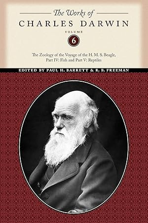 Bild des Verkufers fr The Works of Charles Darwin, Volume 6: The Zoology of the Voyage of the H. M. S. Beagle, Part IV: Fish and Part V: Reptiles zum Verkauf von moluna