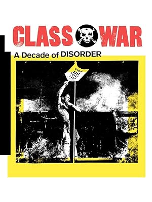 Bild des Verkufers fr Class War: A Decade of Disorder zum Verkauf von moluna