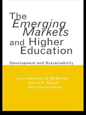 Imagen del vendedor de McMullen, M: Emerging Markets and Higher Education a la venta por moluna