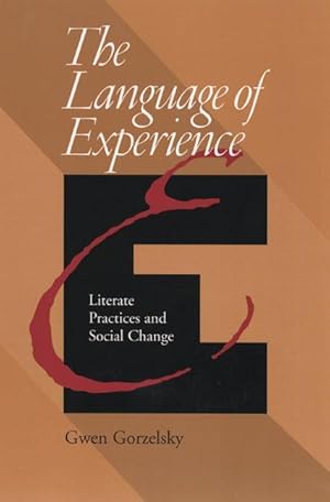 Immagine del venditore per Language Of Experience: Literate Practices And Social Change venduto da moluna