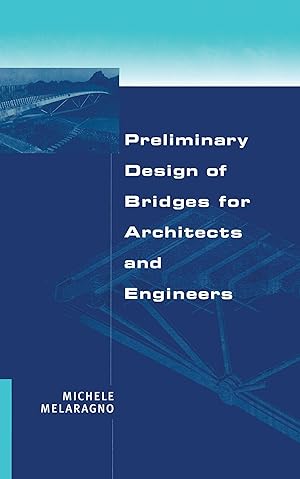Imagen del vendedor de Melaragno: Preliminary Design of Bridges for Architects and a la venta por moluna
