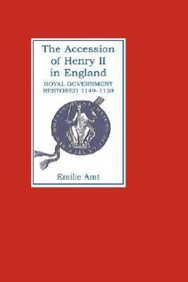 Bild des Verkufers fr Amt, E: Accession of Henry II in England - Royal Government zum Verkauf von moluna