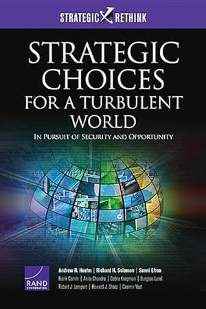 Seller image for Strategic Choices for a Turbulent World: In Pursuit of Security and Opportunity for sale by moluna