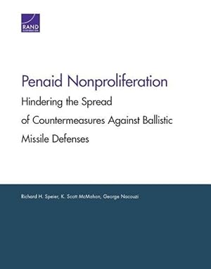 Image du vendeur pour Penaid Nonproliferation: Hindering the Spread of Countermeasures Against Ballistic Missile Defenses mis en vente par moluna