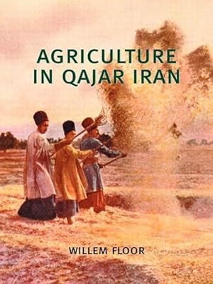 Bild des Verkufers fr Agriculture in Qajar Iran zum Verkauf von moluna