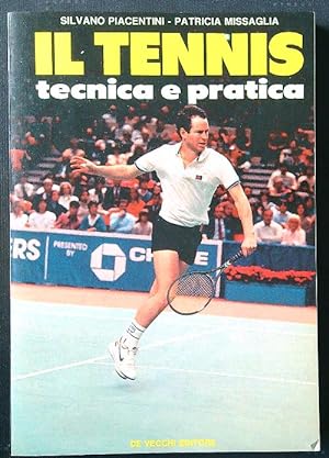Seller image for Il tennis tecnica e pratica for sale by Librodifaccia