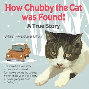 Imagen del vendedor de How Chubby the Cat was Found!: A True Story a la venta por moluna