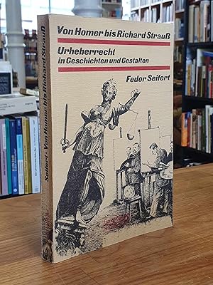 Imagen del vendedor de Von Homer bis Richard Strau - Urheberrecht in Geschichten und Gestalten, a la venta por Antiquariat Orban & Streu GbR