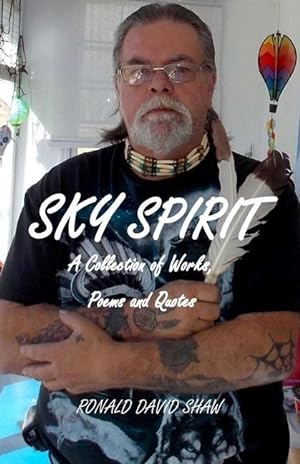 Bild des Verkufers fr Sky Spirit: A Collection of Works, Poems and Quotes zum Verkauf von moluna