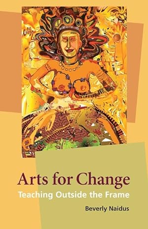 Bild des Verkufers fr Arts for Change: Teaching Outside the Frame zum Verkauf von moluna