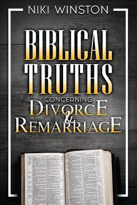 Seller image for Biblical Truths Concerning Divorce and Remarriage for sale by moluna