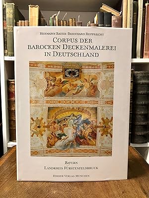 Immagine del venditore per Corpus der barocken Deckenmalerei in Deutschland, Band 4: Der Freistaat Bayern, Regierungsbezirk Oberbayern, Landkreis Frstenfeldbruck. venduto da Antiquariat Seibold