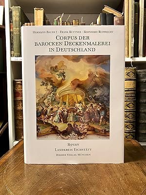 Imagen del vendedor de Corpus der barocken Deckenmalerei in Deutschland, Band 13: Der Freistaat Bayern, Regierungsbezirk Oberbayern, Landkreis Eichsttt. a la venta por Antiquariat Seibold