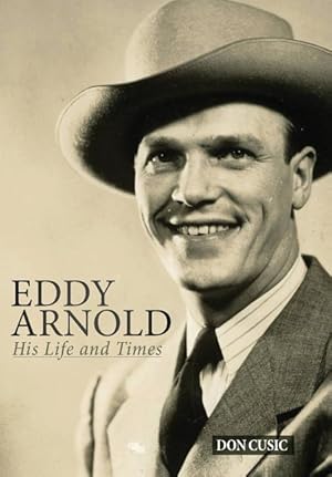 Bild des Verkufers fr Eddy Arnold: His Life and Times zum Verkauf von moluna