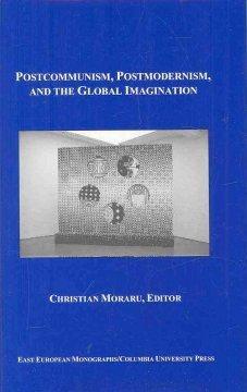 Seller image for Postcommunism, Postmodernism, and the Global Imaginary for sale by moluna