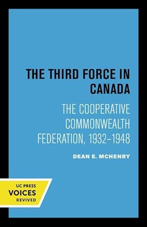 Bild des Verkufers fr The Third Force in Canada zum Verkauf von moluna