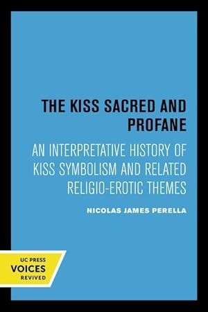 Bild des Verkufers fr The Kiss Sacred and Profane zum Verkauf von moluna