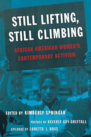 Bild des Verkufers fr Still Lifting, Still Climbing: African American Women\ s Contemporary Activism zum Verkauf von moluna