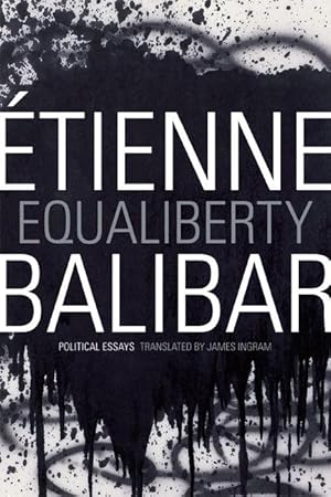 Image du vendeur pour Equaliberty: Political Essays mis en vente par moluna