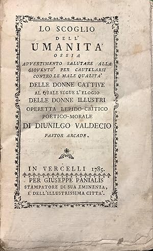 Lo scoglio dellumanità ossia Avvertimento salutare alla gioventù per cautelarsi contro le alle q...