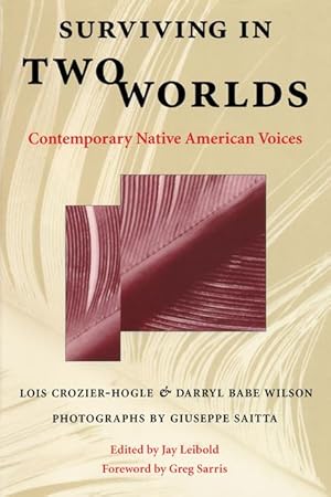 Bild des Verkufers fr Surviving in Two Worlds: Contemporary Native American Voices zum Verkauf von moluna