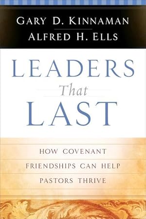 Immagine del venditore per Leaders That Last: How Covenant Friendships Can Help Pastors Thrive venduto da moluna