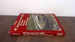 Seller image for Concorde: The Story, The Facts and the Figures for sale by BoundlessBookstore