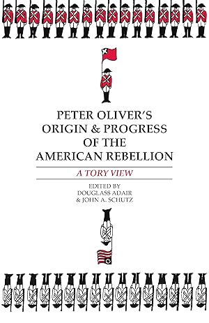 Bild des Verkufers fr Peter Oliver\ s \ Origin and Progress of the American Rebellion\ zum Verkauf von moluna