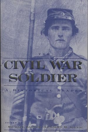 Bild des Verkufers fr The Civil War Soldier: A Historical Reader zum Verkauf von moluna