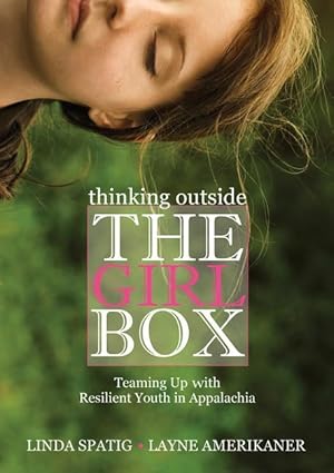Bild des Verkufers fr Spatig, L: Thinking Outside the Girl Box zum Verkauf von moluna