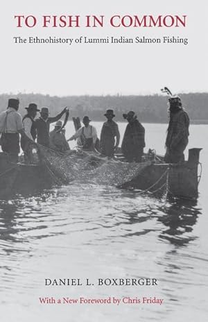 Bild des Verkufers fr To Fish in Common: The Ethnohistory of Lummi Indian Salmon Fishing zum Verkauf von moluna