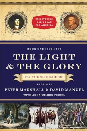Bild des Verkufers fr The Light and the Glory for Young Readers: 1492-1793 zum Verkauf von moluna